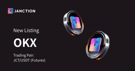 JANCTION Token（＄JCT）、海外暗号資産取引所 OKX に
