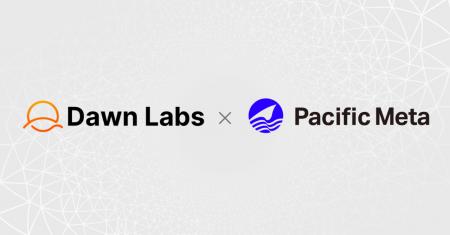 Pacific Meta、Dawn LabsとSolana公式バリデータに採 Pacific Meta、Dawn LabsとSolana公式バリデータに採