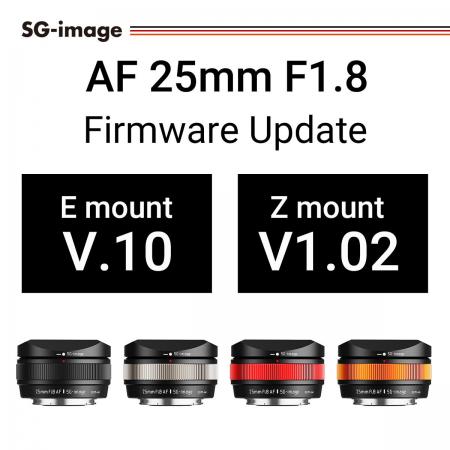 「SG-image AF 25mm F1.8」各種最新ファームウェア公 「SG-image AF 25mm F1.8」各種最新ファームウェア公