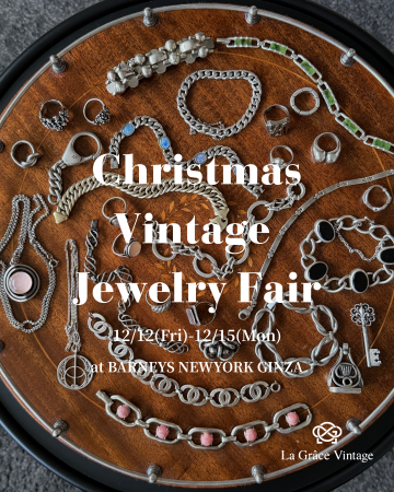 La Grace Vintage、バーニーズ銀座にて「Christmas Vi La Grace Vintage、バーニーズ銀座にて「Christmas Vi