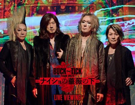 BUCK∞TICK TOUR 2025 -ナイショの薔薇の下- ライブ・ BUCK∞TICK TOUR 2025 -ナイショの薔薇の下- ライブ・