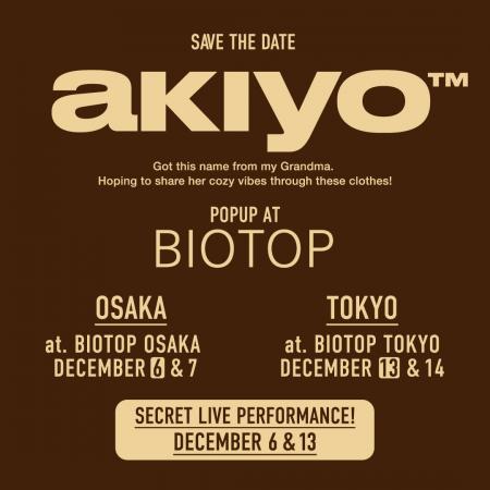 akiyo POP-UP SHOP at BIOTOP OSAKA & TOKYO