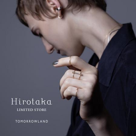 〈Hirotaka〉LIMITED STORE｜トゥモローランド3店舗で