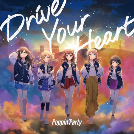 Poppin'Party 21st Single「Drive Your Heart」・10t