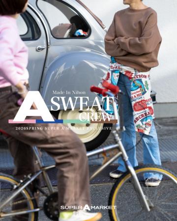 SUPER A MARKET別注〈A-Sweat Crew〉1月9日発売Filmel