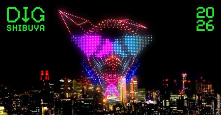 渋谷区共催のテクノロジーxアートイベント“DIG SHIBUY