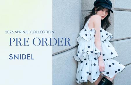＜SNIDEL(スナイデル)＞2026年春の新作コレクションを