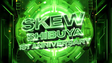 『skew Shibuya』 の1周年を記念したパーティーを渋谷