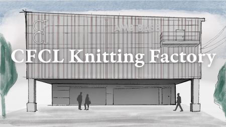 CFCLが自社工場「CFCL Knitting Factory」を設立