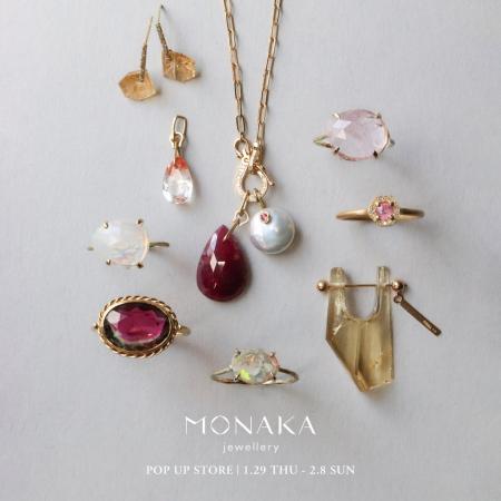 MONAKA jewellery（モナカ ジュエリー）POP UP STORE