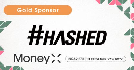 Hashed、次世代カンファレンス「MoneyX 2026」のゴー