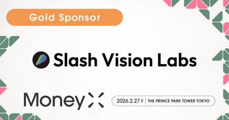 Slash Vision Labs、次世代カンファレンス「MoneyX 20