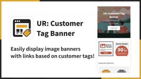【海外向け】EC アプリ「UR: Customer Tag Banner」を 【海外向け】EC アプリ「UR: Customer Tag Banner」を