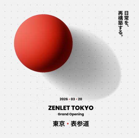 ZENLET TOKYO、表参道にグランドオープン ZENLET TOKYO、表参道にグランドオープン