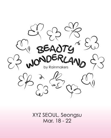 「Beauty Wonderland by Rainmakers」 Wonjungyo、Cip