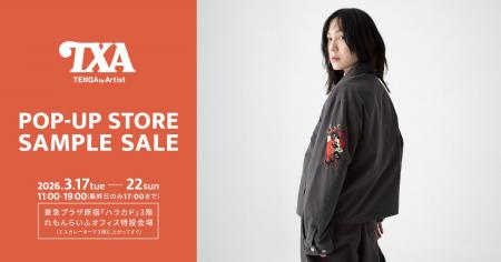 TENGAのアパレルプロジェクト「TXA」が、原宿「ハラカ