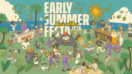 EARLY SUMMER FESTA 2026 -Music and Beer-第三弾アー
