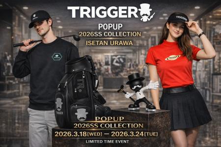 伊勢丹浦和店にゴルフアパレルブランド「 TRIGGER(R)︎