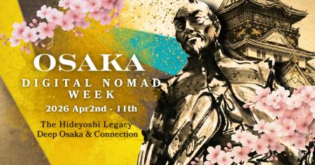【大阪発】世界中で急増するデジタルノマドが集う10日
