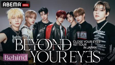 『【Behind】CLOSE YOUR EYES 1ST TOUR [BEYOND YOUR 『【Behind】CLOSE YOUR EYES 1ST TOUR [BEYOND YOUR