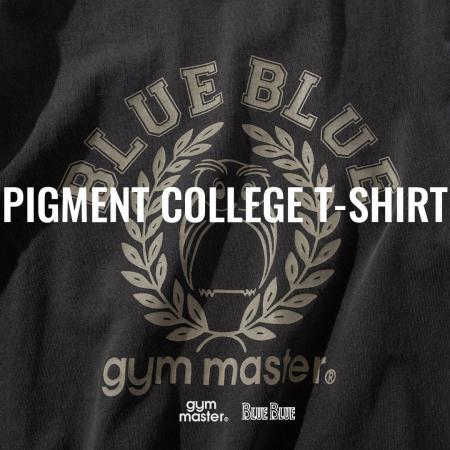 【gym master × BLUE BLUE】別注 ピグメントカレッジT