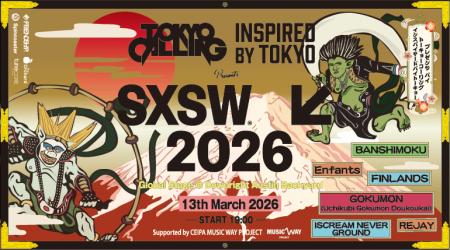 J-ROCKが炸裂！アメリカ大型フェスSXSW2026「TOKYO CA