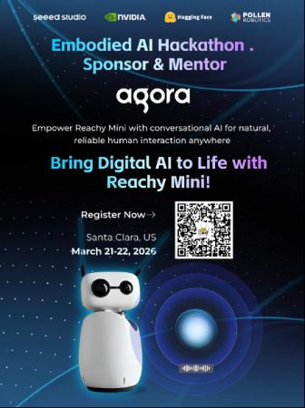 AgoraとSeeed Studio、NVIDIA GTC 2026にてReachy Min