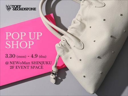 【TOFF&LOADSTONE】ニュウマン新宿　2F イベントスペ