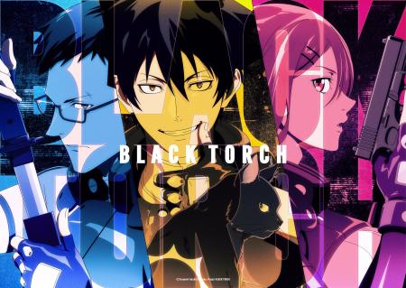 TVアニメ『BLACK TORCH』追加キャスト情報をAnimeJapa