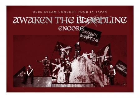 『2025 &TEAM CONCERT TOUR 'AWAKEN THE BLOODLINE'