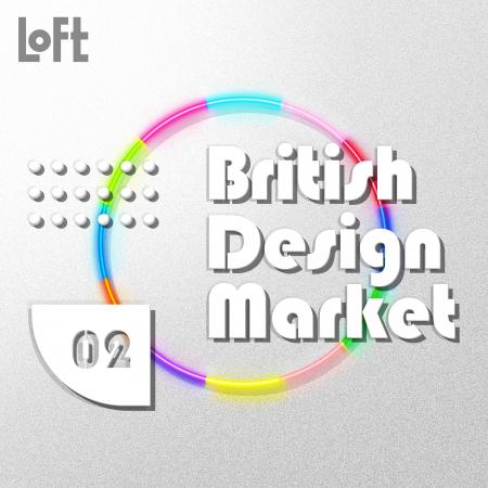 【ロフト】「British Design Market #02」銀座ロフト