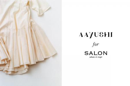 “長く生きるもの”という名の美しさAAYUSHI for SALON