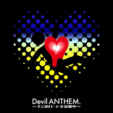 アイドルグループ・Devil ANTHEM. が、『Devil ANTHEM