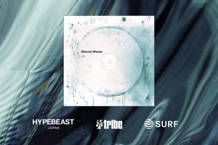 Nujabes設立のレーベル「tribe」x Hypebeast x SURF M