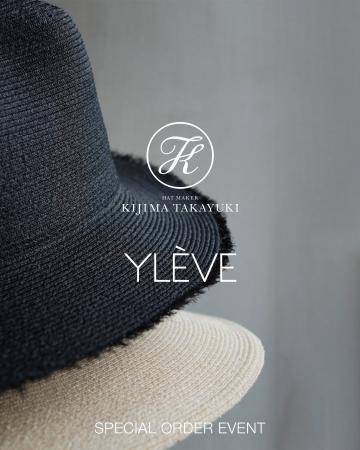 「KIJIMA TAKAYUKI×YLÈVE」SPECIALORDEREVENT開催