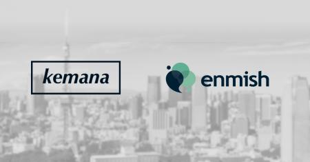 Kemana、エンミッシュと戦略的業務提携