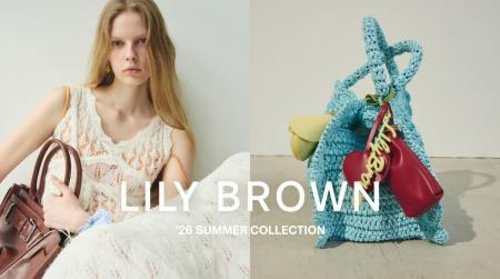【LILY BROWN】「Refined Escape」をテーマにした2026