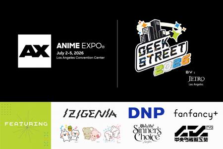 Anime Expo 2026 JETRO ブース ”Geek Street”参加企業