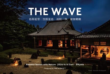 【THE WAVE】自然中心のアンビエントLIVE 第8弾｜京都