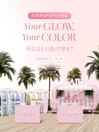 ダルバ、渋谷CASTにてポップアップストア「Your GLOW,