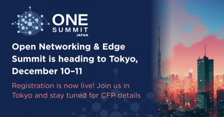 Open Networking & Edge Summit 12月に日本で開催 ― Open Networking & Edge Summit 12月に日本で開催 ―