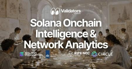 Validators Solutions、Solana On-chain Intelligence