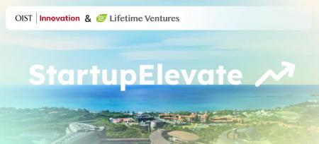 「OIST-Lifetime Startup Elevate 2026」開催決定