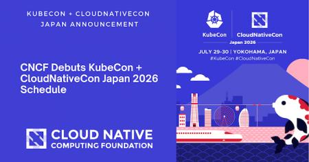 Cloud Native Computing Foundation「KubeCon + Cloud