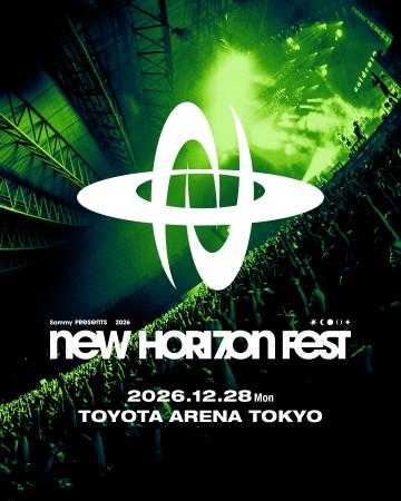 「Sammy presents NEW HORIZON FEST 2026」開催のお知