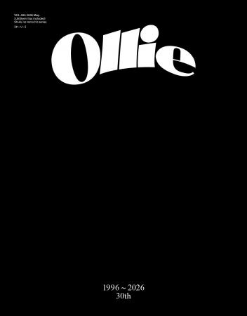 『Ollie』 VOL.263 “1996 ~ 2026 30th Anniversary” 『Ollie』 VOL.263 “1996 ~ 2026 30th Anniversary”