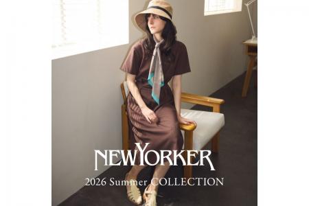 ニューヨーカー ウィメンズ「2026 Summer COLLECTION ニューヨーカー ウィメンズ「2026 Summer COLLECTION