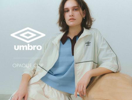 【OPAQUE.CLIP】英国発のスポーツブランド「umbro」と
