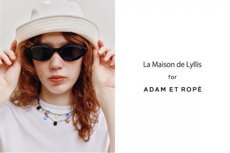 La Maison de LyllisとADAM ET ROPE'が初めてコラボ
