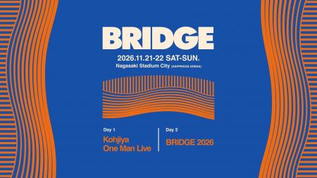 長崎スタジアムシティ「BRIDGE 2026」 過去最大規模で